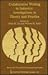 Collaborative Writing in Industry: Investigations in Theory and Practice (Baywood's Technical Communications)