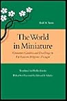 The World in Miniature: Container Gardens and Dwellings in Far Eastern Religious Thought The World in Miniature: Container Gardens and Dwellings in Far Eastern Religious Thought