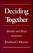 Deciding Together: Bioethics and Moral Consensus