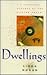 Dwellings: A Spiritual History of the Living World