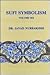 Sufi Symbolism: The Nurbakh...