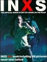 INXS: The Official Inside Story of a Band on the Road