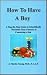 How to Have a Boy: A Step-B...