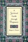 A Spiritual Guide Through Pregnancy