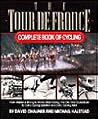 Tour De France Complete Book of Cycling Tour De France Complete Book of Cycling