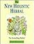 The new holistic herbal: A ...