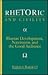 Rhetoric and Civility: Human Development, Narcissism, and the Good Audience (S U N Y SERIES IN SPEECH COMMUNICATION)