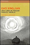 Portada de Una caña de pescar para mi abuelo, de Gao Xingjian