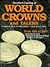 Standard Catalog of World Crowns and Talers: From 1601 to Date- Including the Early Continental European Listings