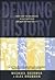 Denying History: Who Says the Holocaust Never Happened and Why Do They Say It?