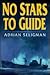 No Stars To Guide by Adrian Seligman