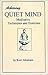 Achieving Quiet Mind: Meditative Techniques and Exercises