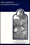 The Conquest of Constantinople (Medieval Academy Reprints for Teaching)