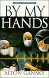 By My Hands (Medical Suspense Series #1) By My Hands (Medical Suspense Series #1)