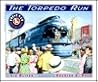 The Torpedo Run (Lionel Great Railway Adventures)