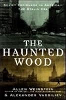 The Haunted Wood: Soviet Espionage in America—The Stalin Era
