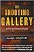 The Shooting Gallery by Joseph Trigoboff