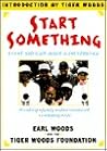 Start Something: You Can Make a Difference Start Something: You Can Make a Difference