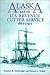 Alaska and the U.S. Revenue Cutter Service, 1867-1915 by Truman R. Strobridge