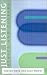 Just Listening: Ethics and Therapy