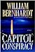 Capitol Conspiracy by William Bernhardt
