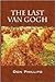 The Last Van Gogh