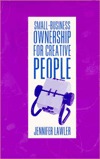 Small-Business Ownership for Creative People (Paperback)
