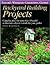 Backyard Building Projects: Complete Plans for More Than 40 Useful or Decoratve Objects to Make for Your Garden (Taylor's Weekend Gardening Guides)