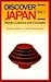 Discover Japan: Words, Customs and Concepts Vol. 1