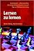 Lernen zu lernen: Lernstrategien wirkungsvoll einsetzen (German Edition)