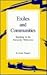 Exiles and Communities: Teaching in the Patriarchal Wilderness (S U N Y SERIES, FEMINIST THEORY IN EDUCATION)