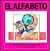 El Alfabeto (English and Spanish Edition)