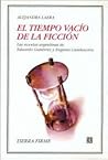El tiempo vacío de la ficción. Las novelas argentinas de Eduardo Gutiérrez y Eugenio Cambaceres (Spanish Edition) El tiempo vacío de la ficción. Las novelas argentinas de Eduardo Gutiérrez y Eugenio Cambaceres (Spanish Edition)