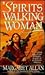 Spirits Walking Woman