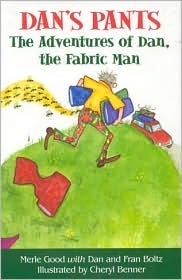 Dan's Pants: The Adventures of Dan, the Fabric Man (Paperback)