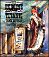 The Heroine of the Titanic: A Tale Both True and Otherwise of the Life of Molly Brown (Library Binding)