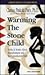 Warming the Stone Child by Clarissa Pinkola Estés Warming the Stone Child by Clarissa Pinkola Estés