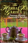 The Herbal Tea Garden: Planning, Planting, Harvesting & Brewing (Paperback)