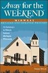 Away for the Weekend: Midwest