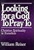 Looking for a God to Pray to: Christian Spirituality in Transition
