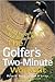 The Golfer's Two-Minute Wor...