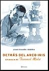 Detras del Arco Iris: El Universo de Terenci Moix (Spanish Edition)