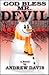 God Bless Mr. Devil by Andrew  Davis God Bless Mr. Devil by Andrew  Davis