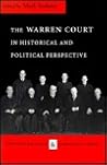 The Warren Court in Historical and Political Perspective by Mark V. Tushnet