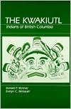 The Kwakiutl: Indians of British Columbia (Paperback)