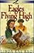 Eagles Flying High (Eagle Wings)