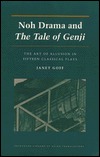Noh Drama and The Tale of the Genji: The Art of Allusion in Fifteen Classical Plays (Princeton Library of Asian Translations)