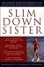 Slim Down Sister: The African-American Woman's Guide to Healthy, Permanent Weight Loss