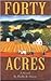 Forty Acres: A Novel