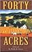Forty Acres: A Novel